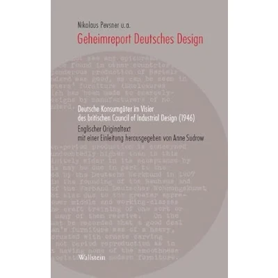 Abbildung von Geheimreport Deutsches Design: Deutsche Konsumgüter im Visier des britischen Council of Industrial Design (1946) (Deutsches Museum. Abhandlungen und Berichte Neue Folge)