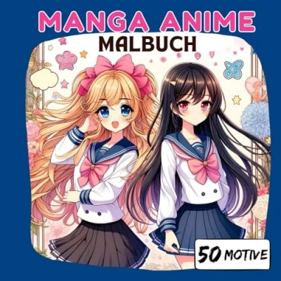 Abbildung von Manga Anime Malbuch für Mädchen ab 10 Jahren: 50 Motive zum Ausmalen und Entspannen Ideales Geschenk Teenager Malen