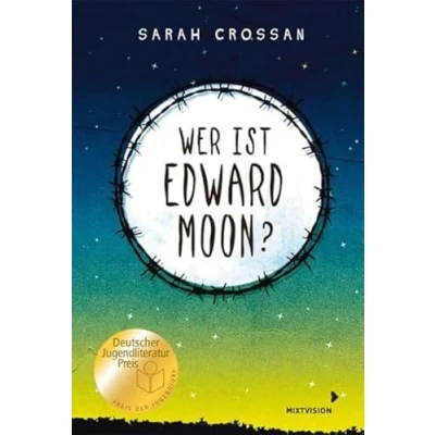 Abbildung von Wer ist Edward Moon? Deutscher Jugendliteraturpreis 2020: Ausgezeichnet mit dem Deutschen 2020