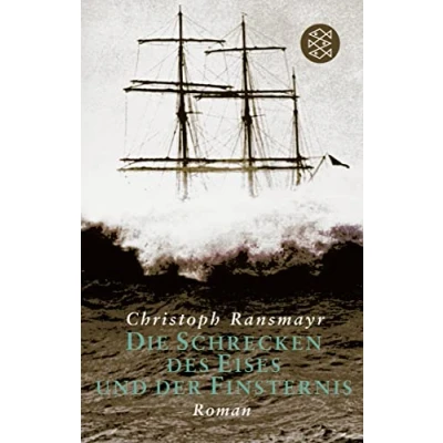 Abbildung von Die Schrecken des Eises und der Finsternis: Roman