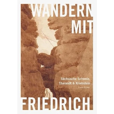 Abbildung von Wandern mit Caspar David Friedrich: Sächsische Schweiz, Tharandt &amp; Kriebstein
