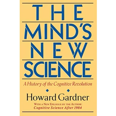 Abbildung von The Mind&#039;s New Science: A History Of Cognitive Revolution