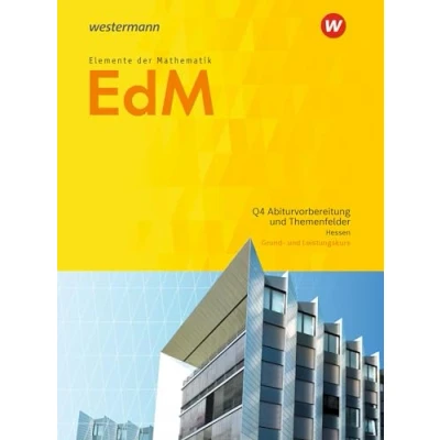 Abbildung von Elemente der Mathematik SII Ausgabe 2016 für Hessen: Qualifikationsphase 4 Abiturvorbereitung GK/LK Schülerband