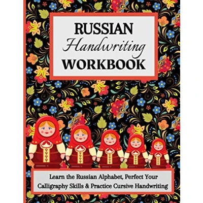 Abbildung von Russian Handwriting Workbook: Learn the Alphabet, Perfect Your Calligraphy Skills &amp; Practice Cursive Handwriting. Azbuka for Adults.
