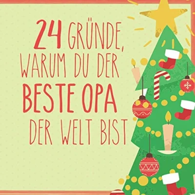 Abbildung von 24 Gründe, warum du der beste Opa Welt bist: Wunderschöner Adventskalender zum Eintragen, Ausfüllen und Verschenken