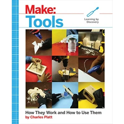 Abbildung von Make: Tools: How They Work and to Use Them (Make: Technology on Your Time)