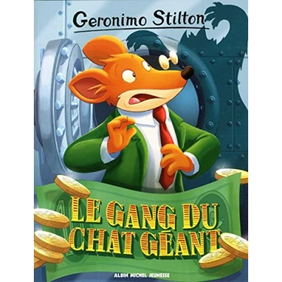 Abbildung von Geronimo Stilton T77 Le Gang du chat géant