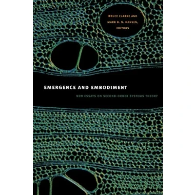 Abbildung von Emergence and Embodiment: New Essays on Second Order Systems Theory (Science Cultural Theory)