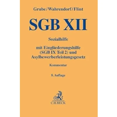 Abbildung von SGB XII: Sozialhilfe mit Eingliederungshilfe (SGB IX Teil 2) und Asylbewerberleistungsgesetz (Gelbe Erläuterungsbücher)