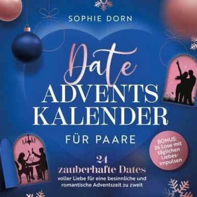 Abbildung von Date Adventskalender für Paare.: 24 zauberhafte Dates voller Liebe eine besinnliche und romantische Adventszeit zu zweit Bonus: Lose mit täglichen Liebesimpulsen.DE