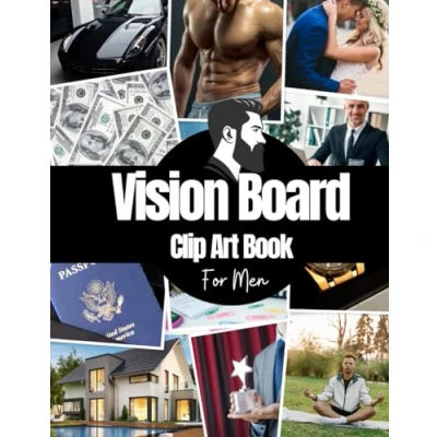 Abbildung von Vision Board Clip Art Book for Men: Supplies Men with Pictures, Words and Quotes Career, Money, Relationships, Health More ( Kit )