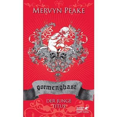 Abbildung von Gormenghast. Band 1: Der junge Titus (Gormenghast: Neuausgabe, 1)