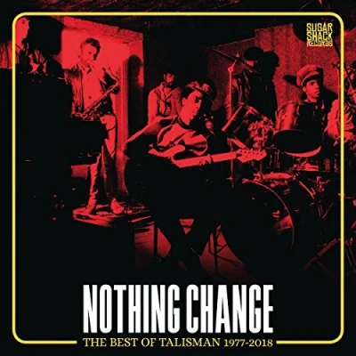 Abbildung von Nothing Change Best of Talisman 1977 2018