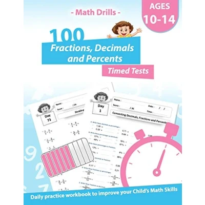 Abbildung von Math Drills 100 Fractions Decimals Percents Timed Tests Daily practice Workbook: Converting Numbers simplifying Adding Subtracting Multiplying and Dividing