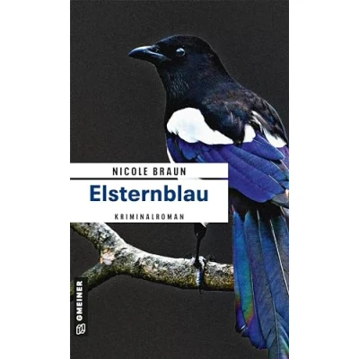 Abbildung von Elsternblau: Der zweite Fall für Edgar Brix (Kriminalromane im GMEINER Verlag)