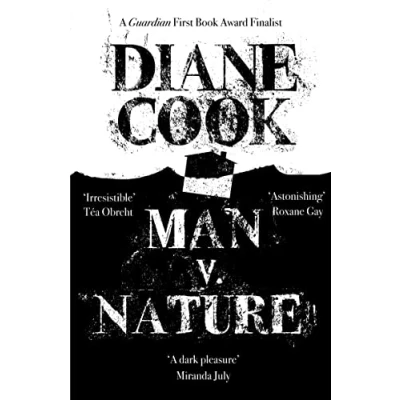 Abbildung von Man V. Nature: From The Booker shortlisted author of New Wilderness