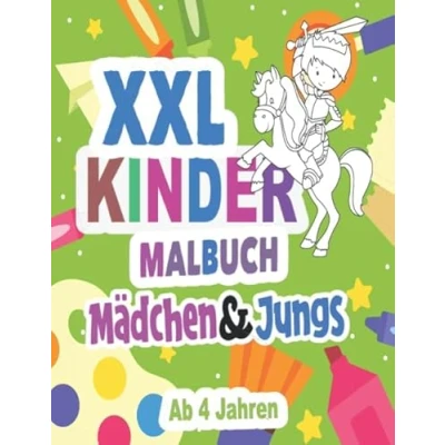 Abbildung von XXL Kinder Malbuch Ab 4 Jahren: Das Ausmalbuch für Jahren Mit über 120 Motiven Zum Ausmalen Jungs und Mädchen