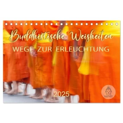 Abbildung von Buddhistische Weisheiten Wege zur Erleuchtung (Tischkalender 2025 DIN A5 quer), CALVENDO Monatskalender