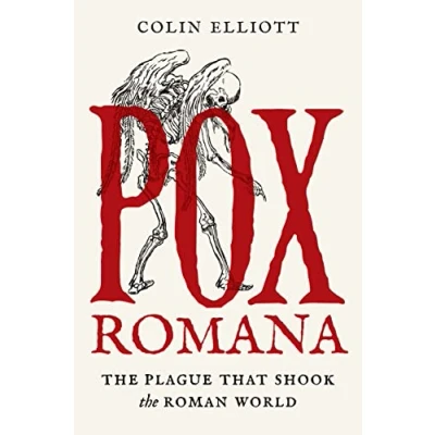 Abbildung von Pox Romana: the Plague That Shook Roman World (Turning Points in Ancient History)