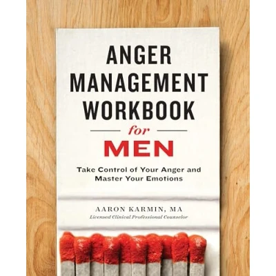 Abbildung von Anger Management Workbook for Men: Take Control of Your and Master Emotions