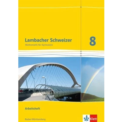 Abbildung von Lambacher Schweizer Mathematik 8. Ausgabe Baden Württemberg: Arbeitsheft mit Lösungen Klasse 8 (Lambacher Schweizer. für Württemberg ab 2014)