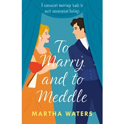 Abbildung von to Marry and Meddle: A sparkling marriage of convenience Regency rom com! (Regency Vows)