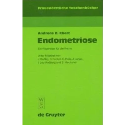 Abbildung von Endometriose: Ein Wegweiser für die Praxis (Frauenärztliche Taschenbücher)