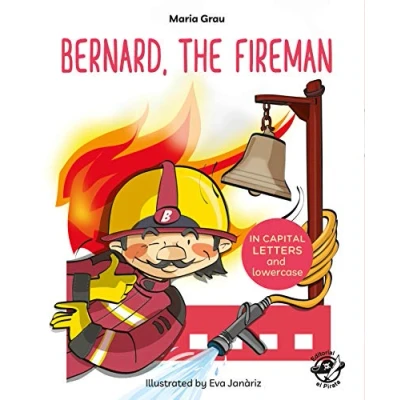 Abbildung von Bernard, the fireman: English Children’s Books Learn to Read in CAPITAL Letters and Lowercase : Stories for 4 5 year olds