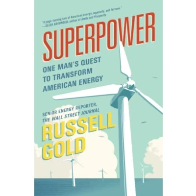 Abbildung von Superpower: One Man&#039;s Quest to Transform American Energy
