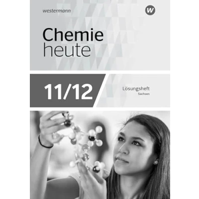 Abbildung von Chemie heute SII Ausgabe 2018 Sachsen: Lösungen Arbeitsheft 11 12 (Chemie SII: für Sachsen)