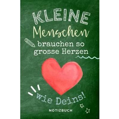 Abbildung von KLEINE MENSCHEN BRAUCHEN SO GROSSE HERZEN WIE DEINS! NOTIZBUCH: A5 Notizbuch liniert für Lehrer besonderes Abschiedsgeschenk Kleines Dankeschön Lehrerinnen Danke sagen