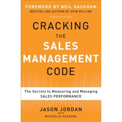 Abbildung von Cracking The Sales Management Code: Secrets to Measuring and Managing Performance