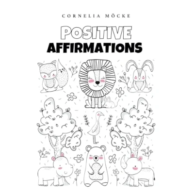 Abbildung von Positive Affirmations: coloring book for adults and children