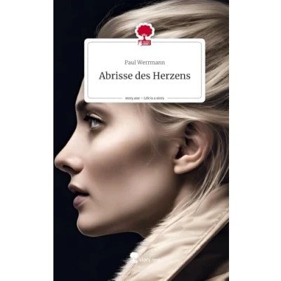 Abbildung von Abrisse des Herzens. Life is a Story story.one