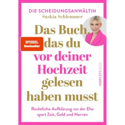 Abbildung von das Buch, du VOR deiner Hochzeit gelesen haben musst: Rechtliche Aufklärung der Ehe spart Zeit, Geld und Nerven