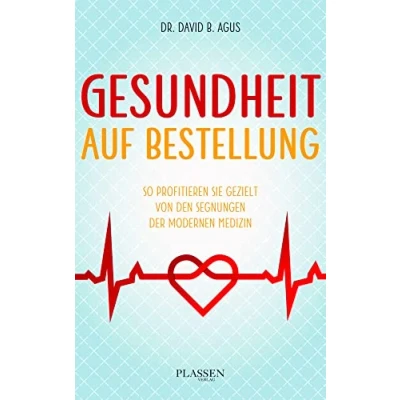 Abbildung von Gesundheit auf Bestellung: So profitieren Sie gezielt von den Segnungen der modernen Medizin