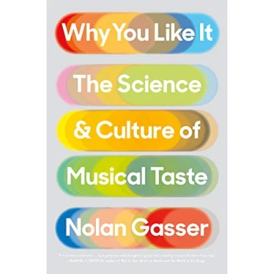 Abbildung von Why You Like It: The Science and Culture of Musical Taste