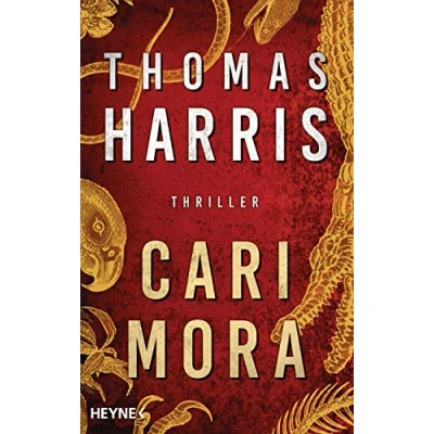 Abbildung von Cari Mora: Thriller Vom Autor des Weltbestsellers „Das Schweigen der Lämmer“