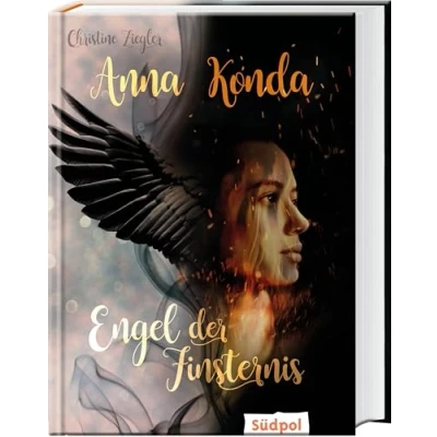 Abbildung von Anna Konda Engel der Finsternis: Band 2 spannenden Romantasy Trilogie: fesselnden Trilogie Jugendbuch für Mädchen ab 14