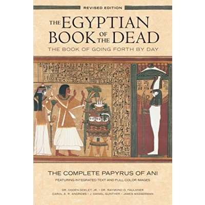 Abbildung von The Egyptian Book of Dead: Going Forth by DayThe Complete Papyrus Ani Featuring Integrated Text and Full Color Images