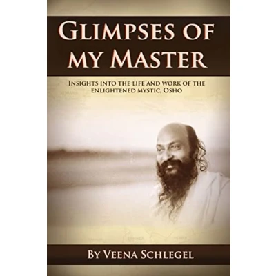 Abbildung von Glimpses of my Master: Insights into the life and work enlightened mystic, Osho