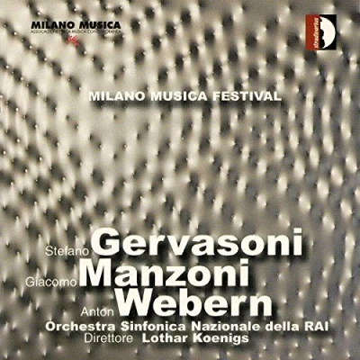 Abbildung von Milano Musica Festival III Werke von Gervasoni, manzoni, Webern