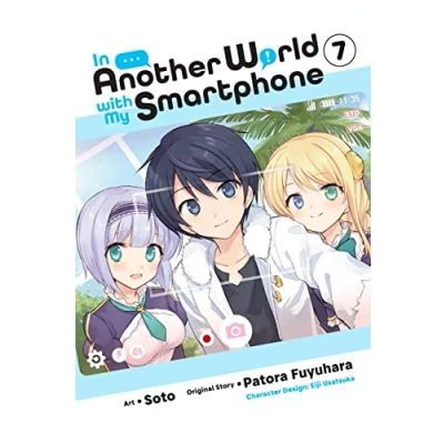 Abbildung von In ANOTHER WORLD WITH MY Smartphone, Vol. 7 (manga) (IN SMARTPHONE GN)