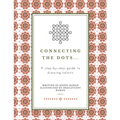 Abbildung von Connecting the Dots...: A step by guide to drawing kolams