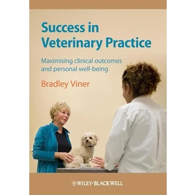 Abbildung von Success in Veterinary Practice: Maximizing Clinical Outcomes and Personal Well Being