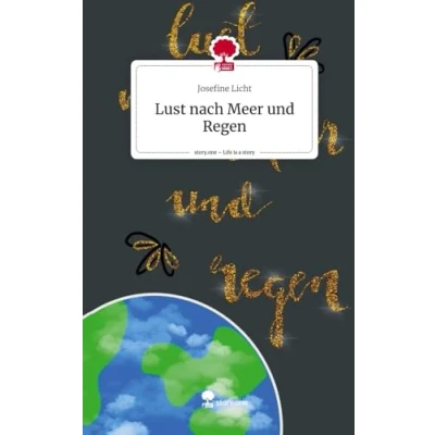 Abbildung von Lust nach Meer und Regen. Life is a Story story.one