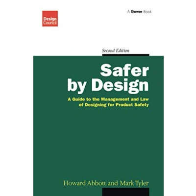 Abbildung von Safer by Design: A Guide to the Management and Law of Designing for Product Safety