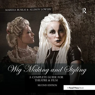 Abbildung von Wig Making and Styling: A Complete Guide for Theatre &amp; Film