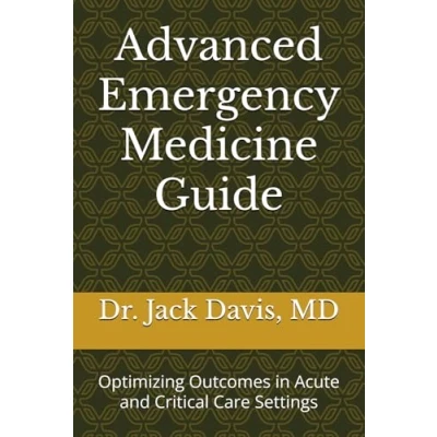 Abbildung von Advanced Emergency Medicine Guide: Optimizing Outcomes in Acute and Critical Care Settings