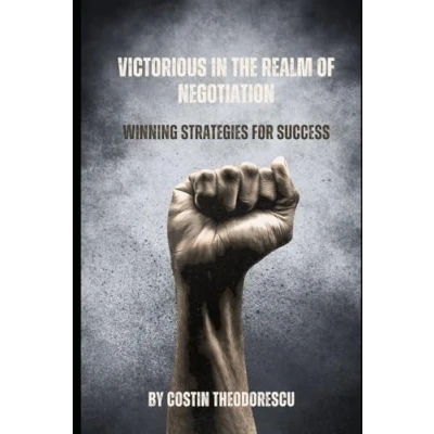 Abbildung von Victorious in the Realm of Negotiation: Winning Strategies for Success